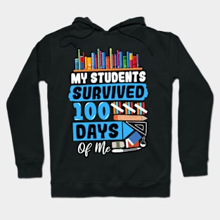 My Students Survived 100 Days Of Me Hoodie